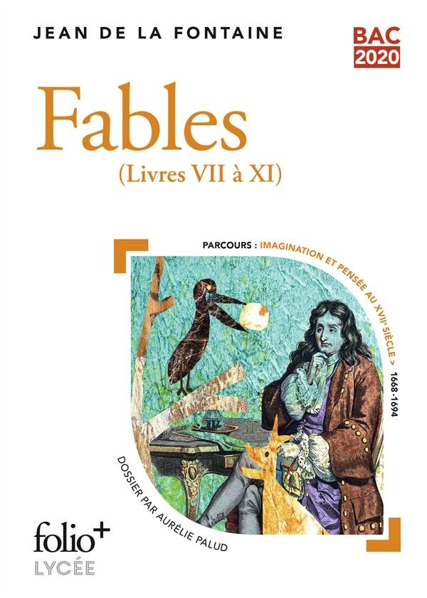 Bac 2020 : Fables: (Livres VII à XI)