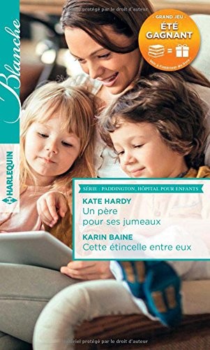 Un père pour ses jumeaux - Cette étincelle entre eux