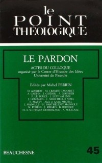 Le Pardon : actes du colloque