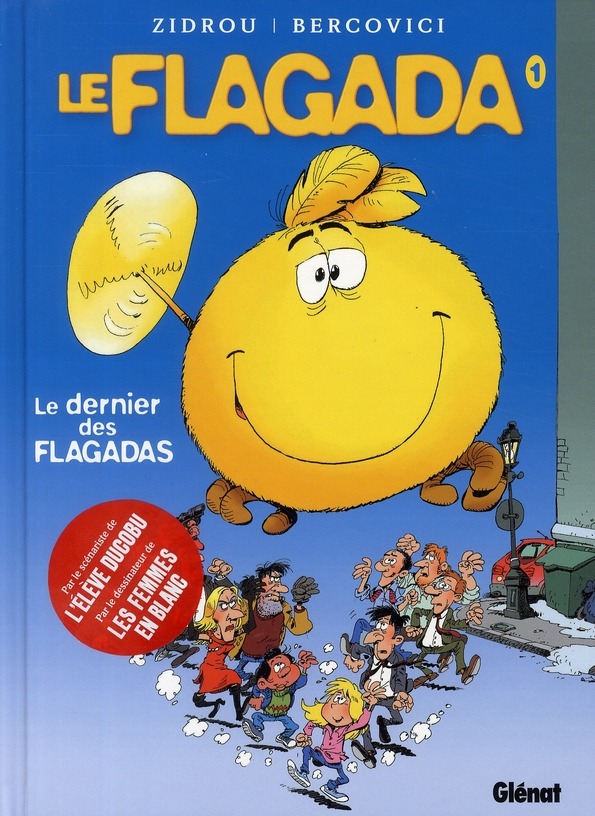 Le Flagada, Tome 1 : Le dernier des Flagadas