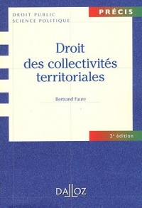 Droit des collectivités territoriales - 2e éd.: Précis