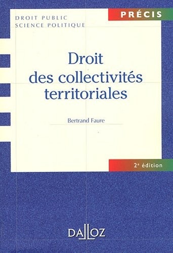 Droit des collectivités territoriales - 2e éd.: Précis