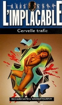 Cervelle trafic (L'implacable)