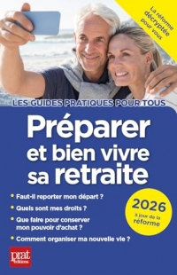 Préparer et bien vivre sa retraite 2026