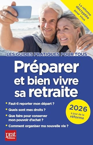 Préparer et bien vivre sa retraite 2026