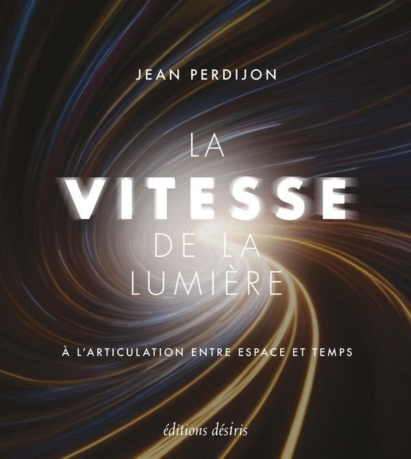 La vitesse de la lumiere : a l articulation entre espace et temps