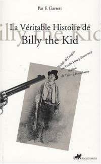 La Véritable Histoire de Billy the Kid
