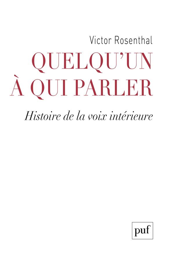 Quelqu'un à qui parler : Histoire de la voix intérieure