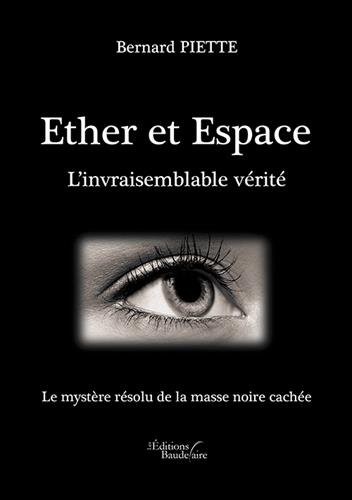 Ether et Espace - L'invraisemblable vérité