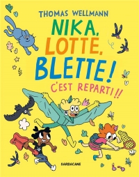 NIKA,LOTTE,BLETTE ! T.2