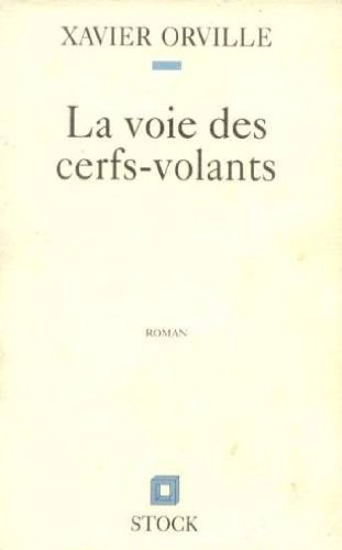 LA VOIE DES CERFS-VOLANTS