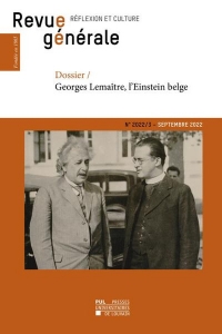Revue générale n° 2022/3: Dossier : Georges Lemaître, l'Einstein belge