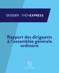 RAPPORT DES DIRIGEANTS A L'ASSEMBLEE GENERALE ORDINAIRE