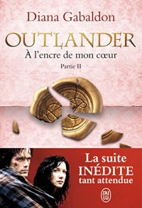 Outlander, Tome 8 : A l'encre de mon coeur : Partie 2