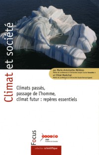 Climat et société : Climats passés, passage de l'homme, climat futur : repères essentiels