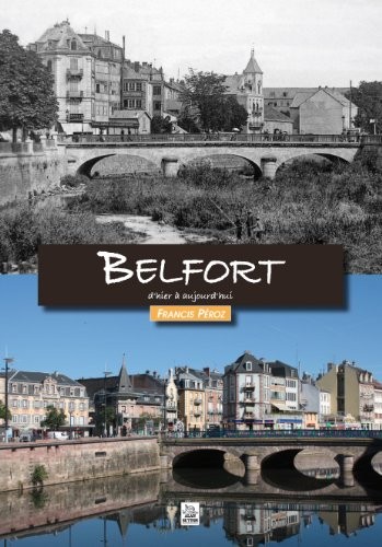 Belfort dhier à aujourdhui