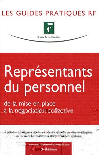 Représentants du personnel: De la mise en place à la négociation collective