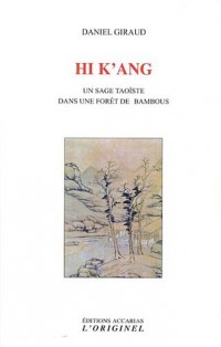 Hi k'ang : Un sage taoïste dans une forêt de bambous