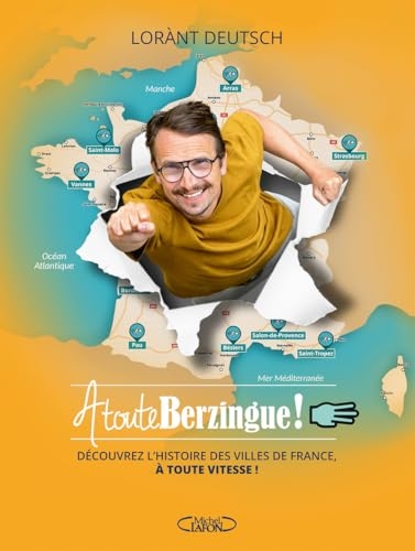 A toute berzingue ! Tome 3: 15 nouvelles villes à découvrir