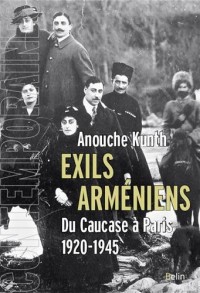 Exils arméniens: Du Caucase à Paris 1920-1945