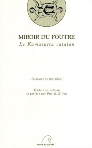 Miroir du foutre : le Kamasutra catalan
