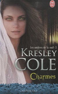 Les ombres de la nuit, Tome 3 : Charmes