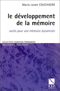 Le développement de la mémoire : Outils pour une mémoire dynamisée