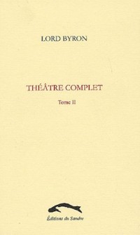 Théâtre complet, tome II