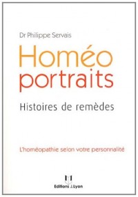 Homéo portraits : Histoires de remèdes