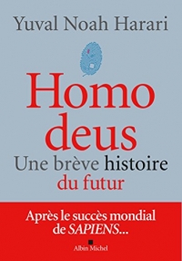 Homo deus (édition 2022): Une brève histoire du futur
