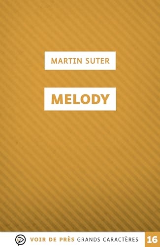 Melody: Grands caractères, édition accessible pour les malvoyants