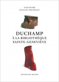 Duchamp à la bibliothèque Ste Geneviève