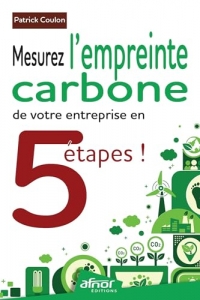Mesurez l'empreinte carbone de votre entreprise en 5 étapes !