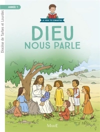 Dieu nous parle, Année 1