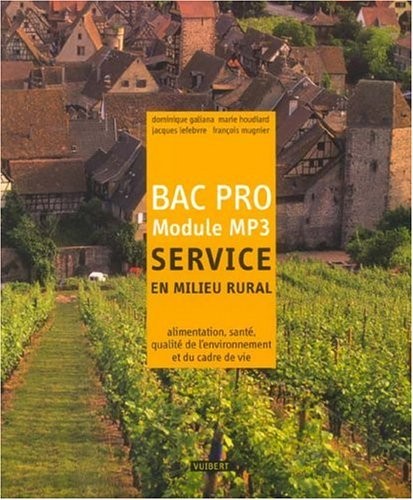 Service en milieu rural Bac Pro Module MP3 : Alimentation, santé, qualité de l'environnement et du cadre de vie en milieu rural, cours et exercices résolus