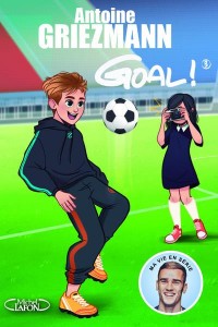 Goal ! - tome 3 L'avenir au bout du pied (3)