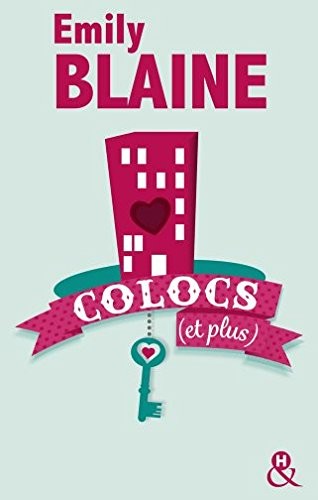 Colocs (et plus): Découvrez aussi le nouveau roman d'Emily Blaine, Si tu me le demandais