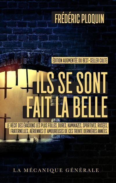 Ils se sont fait la belle