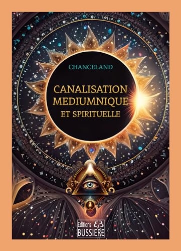 Canalisation médiumnique et spirituelle