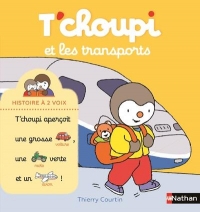 T'choupi et les transports - Histoire à 2 voix - Dès 2 ans