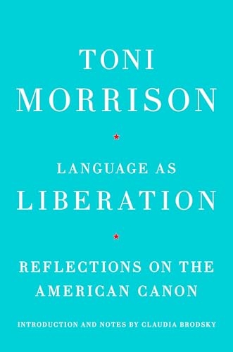 Language As Liberation: Reflections on the American Canon