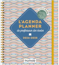 L'Agenda planner de professeur des écoles - 2024-2025: Entrez dans ma classe