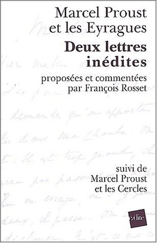 Marcel Proust et les Eyragues Deux lettres inédites suivi de Marcel Proust et les cercles