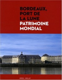 Bordeaux, port de la lune : Patrimoine mondial