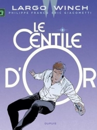 Largo Winch - Tome 24 - Le Centile d'or / Edition augmentée, Documentée