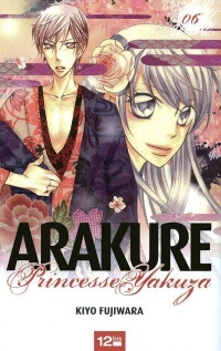 Arakure Princesse Yakuza Vol.6