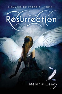 Resurrection (L'Envers Du Paradis - Tome 1)