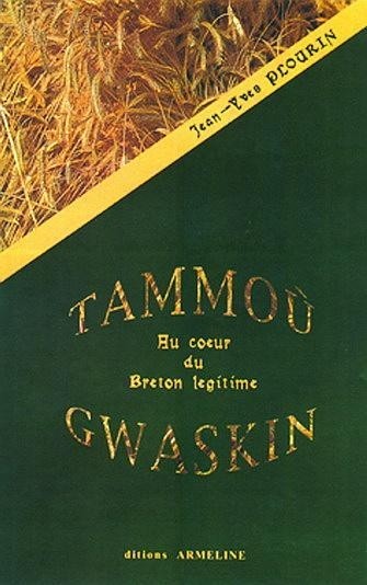 Tammoù Gwaskin : Au coeur du breton légitime