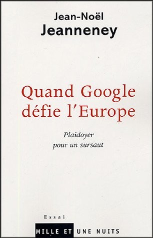 Quand Google défie l'Europe : Plaidoyer pour un sursaut