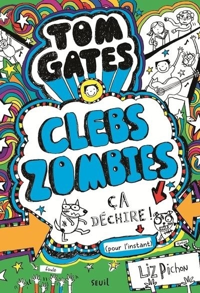Tom Gates - tome 11 ClebsZombies, ça déchire !